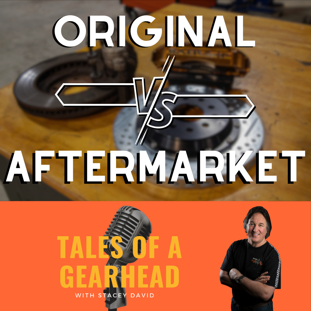 Original vs Aftermarket Tales of a Gearhead Episode 92 Stacey David